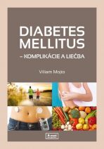 Diabetes mellitus - Viliam Mojto