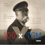 100 x TGM - Pavel Kosatík, ...
