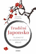 Tradiční Japonsko – Tajemství ze samurajských břehů - Cummins Antony
