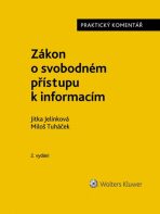 Zákon o svobodném přístupu k informacím - Miloš Tuháček, ...