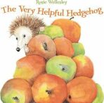 The Very Helpful Hedgehog - Rosie Wellesley