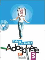 Adosphere 3 (A2) Cahier d´activités + CD-ROM - Céline Himber