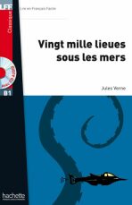 LFF B1: Vingt mille lieues sous les mers + CD audio MP3 - Jules Verne