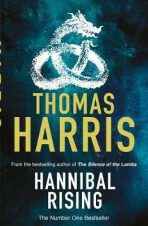 Hannibal Rising : (Hannibal Lecter) - Thomas Harris