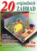 20 originálních zahrad - Tim Newbury
