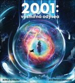2001: Vesmírná odysea - Arthur Charles Clarke