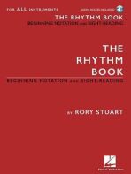 The Rhythm Book : Beginning Notation And Sight-Reading For All Instruments - Stuart Rory