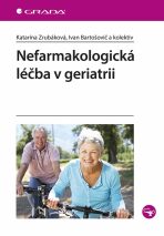 Nefarmakologická léčba v geriatrii - Katarína Zrubáková