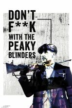 Plakát 61x91,5cm-Peaky Blinders - Don't F**k With - 