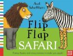 Axel Scheffler´s Flip Flap Safari - Axel Scheffler