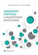 Manažment portfólia v kolektívnom investovaní - Peter Árendáš, ...