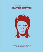 The Little Book of David Bowie: Words of wit and wisdom from the Starman - Malcolm Croft