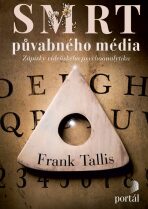 Smrt půvabného média - Zápisky vídeňského psychoanalytika - Frank Tallis