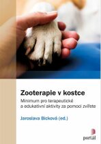 Zooterapie v kostce - Minimum pro terapeutické a edukativní aktivity za pomoci zvířete - 