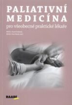 Paliativní medicína pro všeobecné praktické lékaře - Pavel Svoboda,Petr Herle