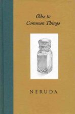 Odes to Common Things - Pablo Neruda