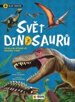 Svět dinosaurů - Mladý objevitel - kolektiv autorů