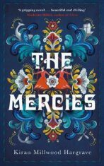 The Mercies - Kiran Millwood Hargraveová