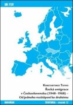 Řecká emigrace v Československu (1948-1968) - Konstantinos Tsivos