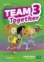 Team Together 3 Pupil´s Book with Digital Resources Pack - Kay Bentley