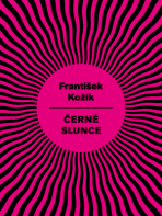 Černé slunce - František Kožík