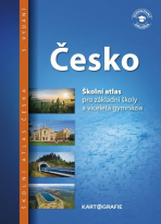 Česko - Školní atlas pro základní školy a víceletá gymnázia - 