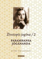 Životopis jogína 2 - Swami Kriyananda