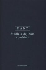 Studie k dějinám a politice - Immanuel Kant
