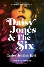 Daisy Jones & The Six (Defekt) - Taylor Jenkins Reidová