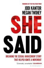 She Said : The true story of the Weinstein scandal - Jodi Kantor,Megan Twohey