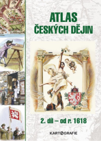 Atlas českých dějin - 2.díl od r. 1618 - Eva Semotanová