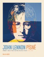 JOHN LENNON PÍSNĚ Příběhy všech písní včetně úplných textů 1970-80 - paul Du Noyer, ...