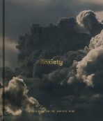 Anxiety: Meditations on the Anxious Mind - The School of Life Press