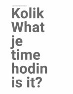 Kolik je hodin? / What time is it? - Josef Chybík,Rujbr Oldřich