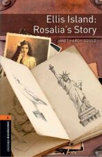Oxford Bookworms Library 2 Ellis Island: Rosallia´s Story, New - Janet Hardy-Gould
