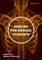 English for Medical Students - Alena Holá,Kopřivová Tamara