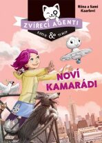 Zvířecí agenti Kati-e a Ti-bot - Noví kamarádi - Riina Kaarla,Sami Kaarla