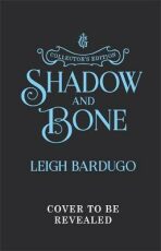 Shadow and Bone : Book 1 Collector´s Edition - Leigh Bardugová