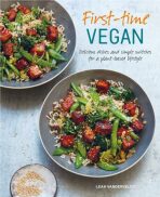 First-time Vegan : Delicious Dishes and Simple Switches for a Plant-Based Lifestyle - VANDERVELDT Leah