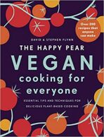 The Happy Pear: Vegan Cooking for Everyone : Over 200 Delicious Recipes That Anyone Can Make - Flynn David,Flynn Stephen