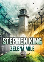 Zelená míle - 4.vydání - Stephen King
