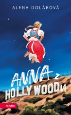 Anna z Hollywoodu - Doláková Alena