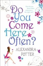 Do you Come here often? - Alexandra Potter