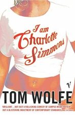 I Am Charlotte Simmons - Tom Wolfe