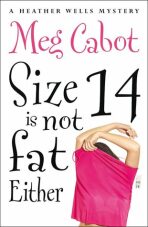 Size 14 is not Fat Either - Meg Cabotová