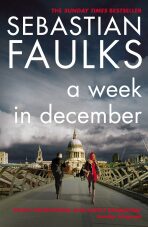 A Week in December - Sebastian Faulks