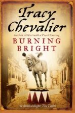 Burning Bright - Tracy Chevalierová