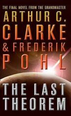 Last Theorem - Arthur C. Clarke,Frederik Pohl