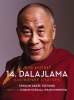 Jeho Svatost 14. dalajlama - Ilustrovaný životopis - Tändzin Gedže Täthong