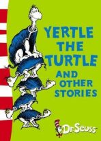 Yertle the Turtle and Other Stories - Dr. Seuss